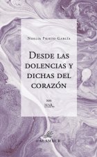 DESDE LAS DOLENCIAS Y DICHAS DEL CORAZON