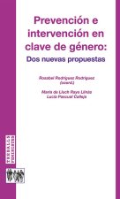 PREVENCION E INTERVENCION EN CLAVE DE GENERO: DOS NUEVAS PRO