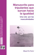 Manuscrito para tripulantes que surcan hacia la igualdad