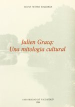 JULIEN GRACQ: UNA MITOLOGIA CULTURAL