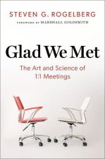 Glad we Met The Art and Science of 1:1 Meetings (Hardback)
