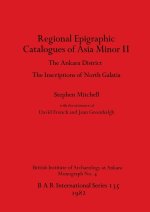 Regional Epigraphic Catalogues of Asia Minor II