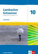 Lambacher Schweizer Mathematik 10 - G9. Ausgabe Nordrhein-Westfalen