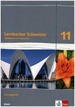 Lambacher Schweizer Mathematik 11. Ausgabe Bayern