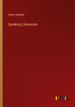 Speaking Likenesses