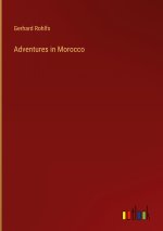 Adventures in Morocco