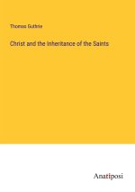 Christ and the Inheritance of the Saints