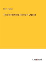 The Constitutional History of England