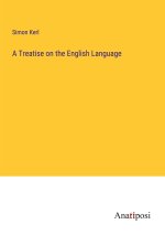 A Treatise on the English Language