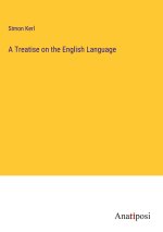 A Treatise on the English Language