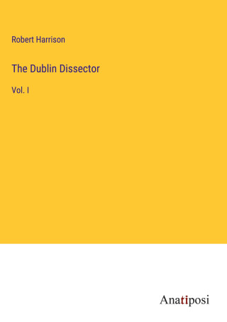 The Dublin Dissector