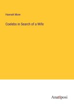 Coelebs in Search of a Wife