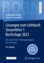 Lösungen zum Lehrbuch Steuerlehre 1 Rechtslage 2023