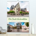 Die Stadt Aschersleben (Premium, hochwertiger DIN A2 Wandkalender 2024, Kunstdruck in Hochglanz)