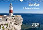 Gibraltar - Großbritannien am Mittelmeer (Wandkalender 2024 DIN A4 quer)