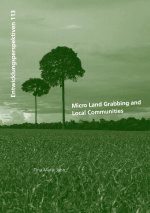Micro Land Grabbing  and Local Communities