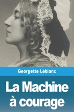 La Machine ? courage