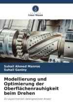 Modellierung und Optimierung der Oberflächenrauhigkeit beim Drehen