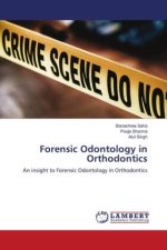 Forensic Odontology in Orthodontics