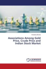 Associations Among Gold Price, Crude Price and Indian Stock Market