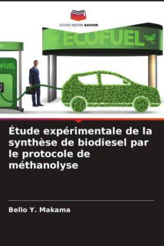 Étude expérimentale de la synthèse de biodiesel par le protocole de méthanolyse