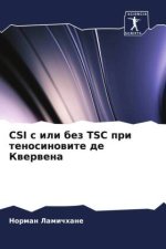 CSI s ili bez TSC pri tenosinowite de Kwerwena