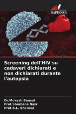 Screening dell'HIV su cadaveri dichiarati e non dichiarati durante l'autopsia