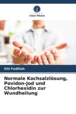 Normale Kochsalzlösung, Povidon-Jod und Chlorhexidin zur Wundheilung