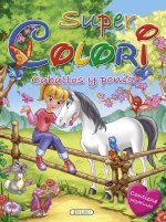 SUPER COLORI 5 CABALLOS Y PONIS