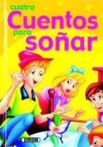CUATRO CUENTOS PARA SOÑAR 1