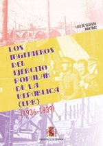 LOS INGENIEROS DEL EJERCITO POPULAR DE LA REPUBLICA (1936-1939)