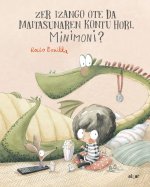 Zer izango ote da maitasunaren kontu hori, Minimoni?