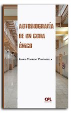 AUTOBIOGRAFIA DE UN CURA UNICO