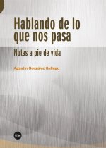HABLANDO DE LO QUE NOS PASA