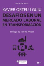 DESAFIOS EN UN MERCADO LABORAL EN TRANSFORMACION (EDICION PA