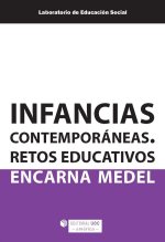 INFANCIAS CONTEMPORANEAS. RETOS EDUCATIVOS (EDICION PARA COL