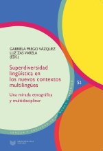 SUPERDIVERSIDAD LINGUISTICA EN LOS NUEVOS CONTEXTOS MULTILIN
