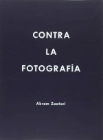 AKRAM ZAATARI. CONTRA LA FOTOGRAFIA