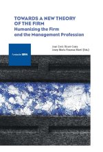 TOWARDS A NEW THEORY OF THE FIRM