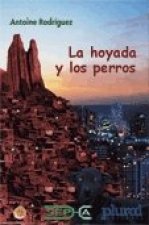 HOYADA Y LOS PERROS,LA