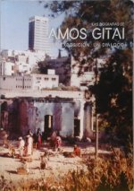 BIOGRAFIAS DE AMOS GITAI, LAS