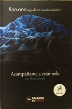ACOMPÁÑAME A ESTAR SOLO
