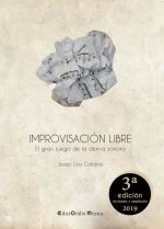 IMPROVISACION LIBRE. EL GRAN JUEGO DE LA DERIVA SONORA