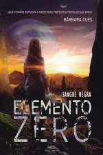 ELEMENTO ZERO. VOL. I SANGRE NEGRA