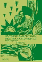 SENTIMENTS BARREJATS D'UN FRUIT DE LA POSTGUERRA IX, RECORDS