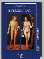 Colecció Quaderns de Filosof¡a 1º de Batxillerat. Volumn I : L'Esser Humà