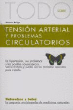 TODO SOBRE TENSION ARTERIAL PROBLEMAS CIRCULATORIOS