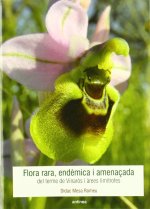 FLORA RARA, ENDEMICA I AMENAÇADA DEL TERME DE VINAROS I AREES LIMITROFES