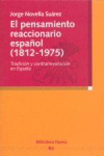 El pensamiento reaccionario español (1812-1975)