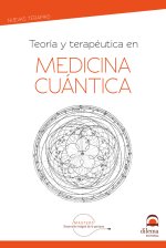 Teoría y terapéutuca en Medicina Cuántica